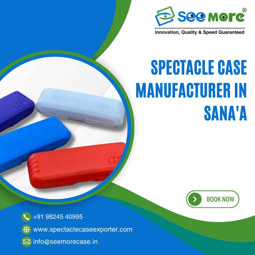 Spectacle Case Manufacturer in Sana'a